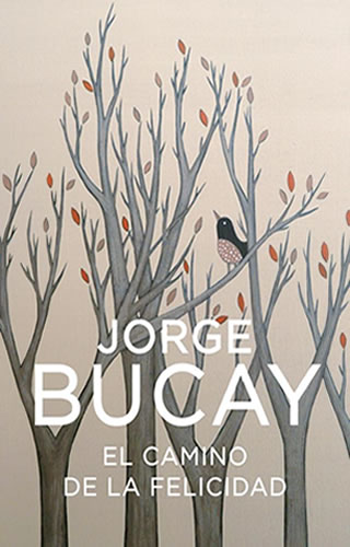 portada_camino_felicidad_bucay_libros_elmundoteespera